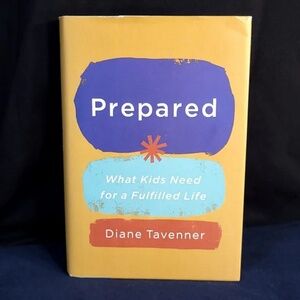 Prepared What Kids Need for a Fulfilled Life